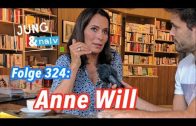 Anne Will – Jung & Naiv: Folge 324