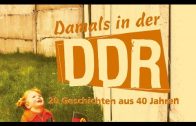 Damals in der DDR – Utopie hinter Mauern – Teil 2/4