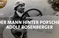 Der Mann hinter Porsche – Adolf Rosenberger | SWR Doku