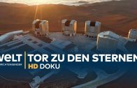 Die größten Teleskope der Welt – Das Tor zu den Sternen | HD Doku