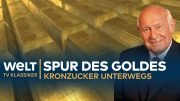 Die Spur des GOLDES – Kronzucker unterwegs | Doku – TV Klassiker