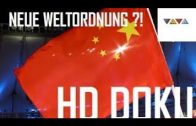 DOKU 2017 – china kraftvoll wie nie die neue Weltordnung / DOKU deutsch 2017 HD