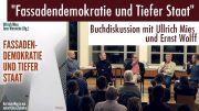 „Fassaden-Demokratie und Tiefer Staat“ – Buchdiskussion mit Ullrich Mies und Ernst Wolff