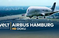 Flugzeugbau bei AIRBUS Hamburg – BELUGA, A380 & co | Doku