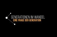 Generationen im Wandel – Eine Frage der Generation