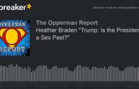 Heather Braden „Trump: Is the President a Sex Pest?“