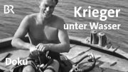 Hitlers Meereskämpfer: Kampfschwimmer und Torpedomänner im Zweiten Weltkrieg | Doku