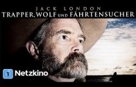 Jack London – Trapper, Wolf und Fährtensucher (Abenteuer in voller Länge, ganzer Film)