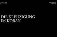 Jesus im Koran Doku Deutsch 2018 HD – Die Kreuzigung im Koran