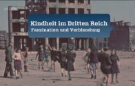 Kindheit im Dritten Reich – 1. Faszination und Verblendung [Doku/2017/ᴴᴰ]