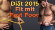Mein DIÄTPLAN 2019 | Abnehmen mit Fast Food ?!