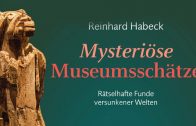 Mysteriöse Museumsschätze – Rätselhafte Funde versunkener Kulturen