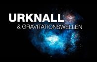 Doku Universum | Urknall & Gravitationswellen