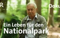Nationalpark-Pionier Bibelriether: Förster &  Naturschützer | Bayerischer Wald | Unser Land | Doku