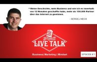 Sergej Heck – 150.000 Partner in 12 Monaten im Network Marketing | Business Live Talk #1