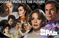 Space:1999 Reborn- Episode 1: Path To The Future