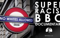 Super Racist BBC Documentary