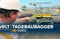 Tagebaubagger – Die größte bewegliche Maschine der Welt | HD Doku