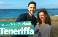 Teneriffa – Mission Traumurlaub | WDR Reisen