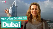 Von Dubai bis Abu Dhabi | WDR Reisen